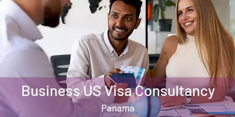  Business US Visa Consultancy Panama
