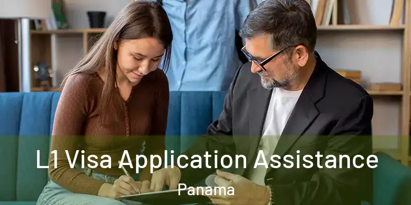  L1 Visa Application Assistance Panama