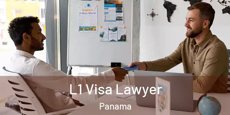  L1 Visa Lawyer Panama