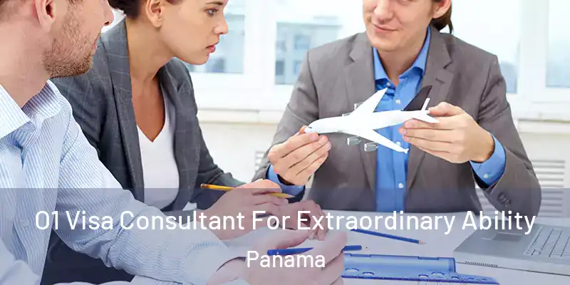 O1 Visa Consultant For Extraordinary Ability Panama