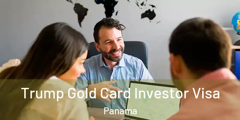  Trump Gold Card Investor Visa Panama