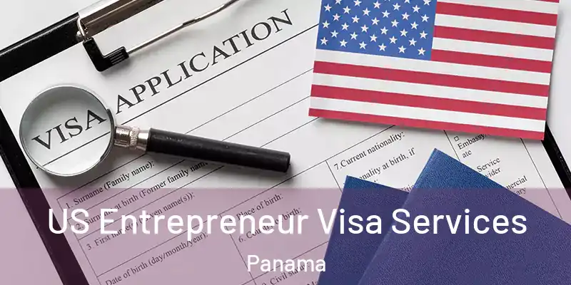  US Entrepreneur Visa Services Panama