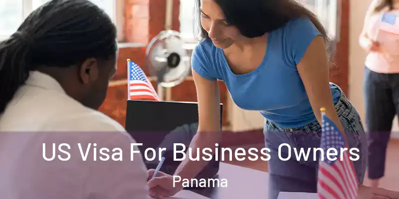  US Visa For Business Owners Panama