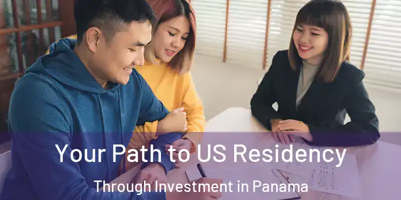  Your Path to US Residency Through Investment in Panama